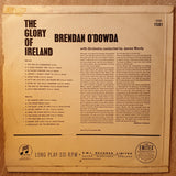 Brendan O'Dowda ‎– The Glory Of Ireland -  Vinyl LP Record - Very-Good+ Quality (VG+) - C-Plan Audio