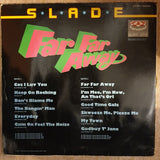 Slade ‎– Far Far Away- Vinyl LP Record - Opened  - Very-Good- Quality (VG-) - C-Plan Audio