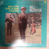 Bill Monroe ‎– Blue Grass Time - Vinyl LP Record - Opened  - Very-Good+ Quality (VG+) - C-Plan Audio