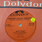 Marti Webb ‎– Take That Look Off Your Face - Vinyl 7" Record - Opened  - Good+ Quality (G+) - C-Plan Audio