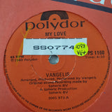 Vangelis ‎– My Love - Vinyl 7" Record - Very-Good+ Quality (VG+) - C-Plan Audio