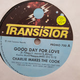 Charlie Makes the Cook - Good Day for Love - Vinyl 7" Record - Very-Good+ Quality (VG+) - C-Plan Audio