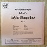 Engelbert Humperdinck ‎Vol 2 – Tribute - Alan Caddy Orchestra  - Vinyl LP Record - Opened  - Very-Good+ Quality (VG+) - C-Plan Audio