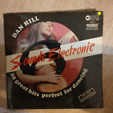 Dan Hill  - Sounds Electronic 6 - Vinyl LP Record - Opened  - Very-Good- Quality (VG-) - C-Plan Audio