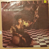 Pat Benatar ‎– We Belong - Vinyl 7" Record - Good+ Quality (G+) - C-Plan Audio