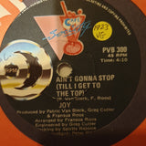 Joy ‎– Ain't Gonna Stop (Till I Get To The Top) - Vinyl 7" Record - Opened  - Very-Good Quality (VG) - C-Plan Audio