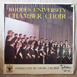 Rhodes University Chamber Choir - Conducted by Georg Gruber – Vinyl LP Record - Very-Good+ Quality (VG+) - C-Plan Audio