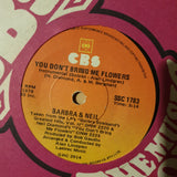 Barbra & Neil ‎– You Don't Bring Me Flowers - Vinyl 7" Record - Very-Good+ Quality (VG+) - C-Plan Audio