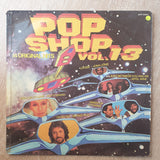 Pop Shop Vol 13 - Vinyl LP Record - Good+ Quality (G+) - C-Plan Audio