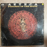 Azteca ‎– Pyramid Of The Moon - Vinyl LP Record - Very-Good- Quality (VG-)