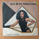 Marsha Raven – Catch Me (I'm Falling In Love) - Vinyl 7" Record - Very-Good+ Quality (VG+) (verygoodplus7)