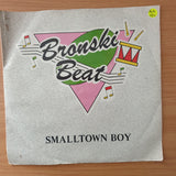 Bronski Beat – Smalltown Boy - Vinyl 7" Record - Very-Good+ Quality (VG+) (verygoodplus)