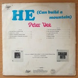 Peter Vee – He (Can Build A Mountain) - Vinyl LP Record - Very-Good+ Quality (VG+) (verygoodplus)