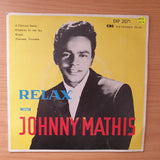 Johnny Mathis – Relax With Johnny Mathis - Vinyl 7" Record - Very-Good+ Quality (VG+) (verygoodplus)