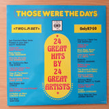 Those Were The Days - 24 Great Hits By 24 Great Artists  - Double Vinyl LP Record - Very-Good+ Quality (VG+) (verygoodplus)