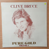 Clive Bruce – Pure Gold Volume 1 - Vinyl LP Record - Very-Good+ Quality (VG+) (verygoodplus)