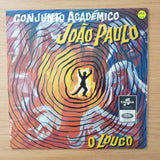 Conjunto Académico João Paulo – O Louco - Vinyl 7" Record - Very-Good+ Quality (VG+) (verygoodplus)