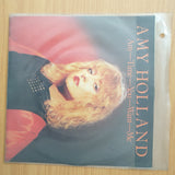 Amy Holland – Anytime You Want Me - Vinyl 7" Record - Very-Good+ Quality (VG+) (verygoodplus)