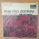 The Troggs – Little Red Donkey - Vinyl 7" Record - Very-Good Quality (VG-) (verygoodminus7)