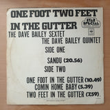 The Dave Bailey Sextet & The Dave Bailey Quintet - One Foot Two Feet In The Gutter - Vinyl LP Record - Very-Good- Quality (VG-) (verygoodminus)