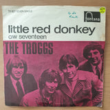 The Troggs – Little Red Donkey - Vinyl 7" Record - Very-Good+ Quality (VG+) (verygoodplus)