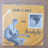 Alon-A-Dale SIngs Sandy Lee - Vinyl 7" Record - Very-Good+ Quality (VG+) (verygoodplus)