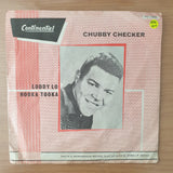 Chubby Checker – Loddy Lo / Hooka Tooka - Vinyl 7" Record - Very-Good+ Quality (VG+) (verygoodplus)