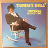 Tommy Dell – Cowboys Don't Cry ‎– Vinyl LP Record - Very-Good+ Quality (VG+)