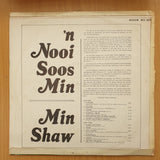 Min Shaw – 'n Nooi Soos Min – Vinyl LP Record - Very-Good+ Quality (VG+)