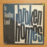 Broken Homes – In Another Land - Vinyl LP Record - Very-Good+ Quality (VG+)