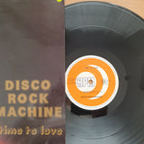 Disco Rock Machine - Time To Love -  Vinyl LP Record - Very-Good Quality (VG) (verry)