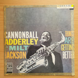 Cannonball Adderley With Milt Jackson – Things Are Getting Better - Vinyl LP Record - Very-Good- Quality (VG-)