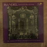 Handel - The Academy Of St. Martin-in-the-Fields Directed By Neville Marriner ‎– Concertos For Oboe And Strings - Vinyl LP Record - Opened  - Very-Good+ Quality (VG+) - C-Plan Audio