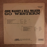 John Massey and Bill Walker - Go Western - Vinyl LP Record - Opened  - Very-Good Quality (VG) - C-Plan Audio