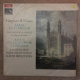 Vaughan Williams / David Willcocks, King's College Choir, Cambridge, David Willcocks, John Shirley-Quirk, English Chamber Orchestra ‎– Mass In G Minor - Vinyl LP - Opened  - Very-Good+ Quality (VG+) - C-Plan Audio