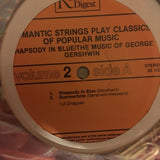 Romantic Strings Play Classics - Gershwin Rhapsody in Blue - Vinyl LP Record - Opened  - Very-Good+ Quality (VG+) - C-Plan Audio