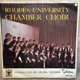 Rhodes University Chamber Choir - Conducted By Georg Gruber ‎ - Vinyl LP Record - Opened  - Very-Good+ Quality (VG+) - C-Plan Audio