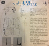 Let the Violin Speak - Vinyl LP Record - Opened  - Very-Good Quality (VG) - C-Plan Audio