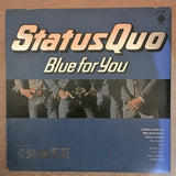 Status Quo ‎– Blue For You -  Vinyl LP Record - Very-Good+ Quality (VG+) - C-Plan Audio