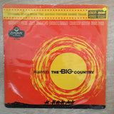 The Big Country - Original Soundtrack ‎– Vinyl LP Record - Opened  - Good+ Quality (G+) - C-Plan Audio